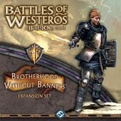 Battles of Westeros: Brotherhood without Banners Expansion