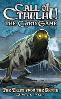 Call of Cthulhu LCG: The Thing From the Shore Asylum Pack