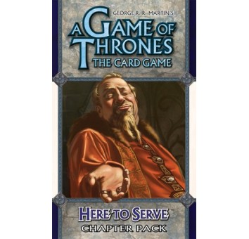 Game of Thrones LCG: Here to Serve Chapter Pack