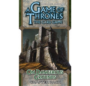 Game of Thrones LCG: On Dangerous Grounds Chapter Pack